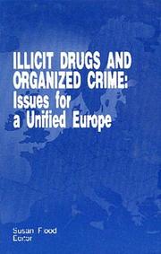 Cover of: Illicit drugs and organized crime: issues for a unified Europe