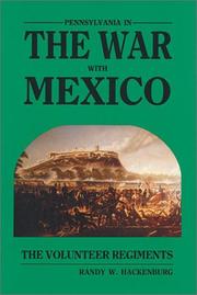 Pennsylvania in the War With Mexico Randy W. Hackenburg