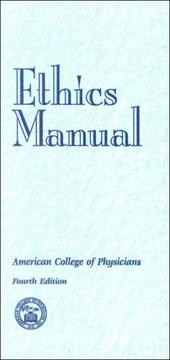 Cover of: Ethics manual: approved by the American College of Physicians