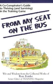 Cover of: From My Seat on the Bus: A Co-Conspirator's Guide to Thriving and Surviving in the Training Game