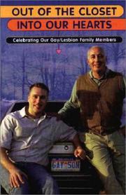 Cover of: Out of the Closet Into Our Hearts: Celebrating Our Gay/Lesbian Family Members