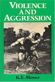 Cover of: Violence and aggression by Kenneth E. Moyer
