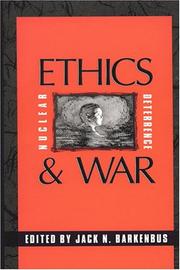Cover of: Ethics, nuclear deterrence, and war