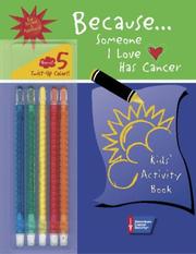 Cover of: Because Someone I Love Has Cancer: Kids' Activity Book