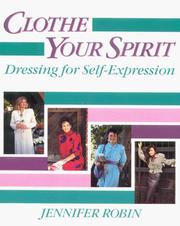 Cover of: Clothe your spirit: dressing for self-expression