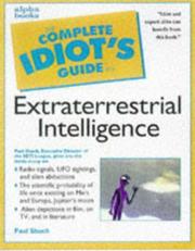 Cover of: Complete Idiot's Guide to Extraterrestrial Intelligence (The Complete Idiot's Guide)