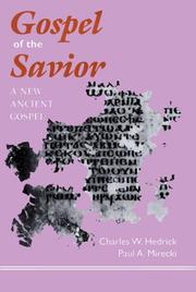 Cover of: Gospel of the Savior: A New Ancient Gospel (California Classical Library)