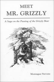 Cover of: Meet Mr Grizzly by Montague Stevens