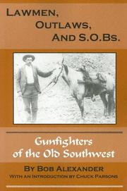 Cover of: Lawmen, Outlaws, and S.O.B.s