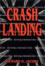 Cover of: Crash landing: surviving a business crisis