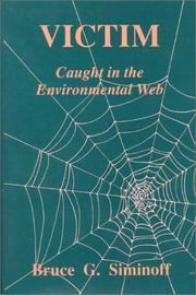 Cover of: Victim: caught in the environmental web