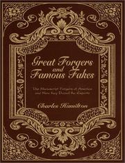 Cover of: Great forgers and famous fakes: the manuscript forgers of America and how they duped the experts