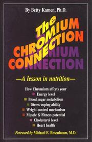 Cover of: The Chromium Connection: A Lesson in Nutrition