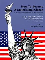 Cover of: How to become a United States citizen: a step-by-step guidebook for self instruction = Como hacerse ciudadano de los Estados Unidos : una guía detallada de auto-instrucción