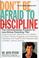 Cover of: Don't be afraid to discipline