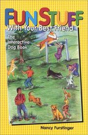 Cover of: Fun Stuff to Do with Your Best Friend: The Interactive Dog Book