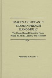 Images and ideas in modern French piano music by Siglind Bruhn