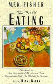 Cover of: The Art of Eating (Tales of the Wild West) by M. F. K. Fisher