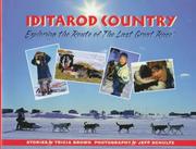 Cover of: Iditarod country: exploring the route of the last great race