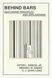Cover of: Behind bars: bar coding principles and applications