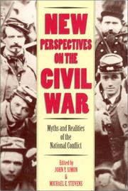 Cover of: New perspectives on the Civil War: myths and realities of the national conflict