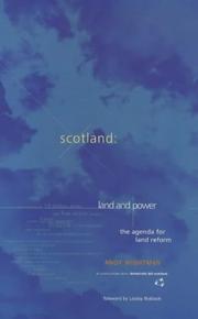 Scotland : land and power : the agenda for land reform