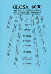 Glosa 6000 : 6000 Greek and Latin words and roots which occur in the Euro-languages and international scientific terminology