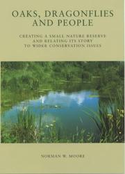 Oaks, dragonflies and people : creating a small nature reserve and relating its story to wider conservation issues