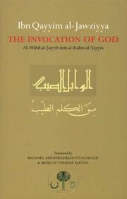 Ibn Qayyim al-Jawziyya on the Invocation of God (Islamic Texts Society) by Ibn Qayyim Al-Jawziyya