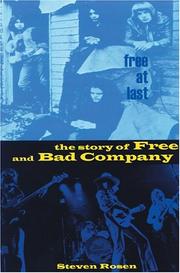 Cover of: Free At Last: The Story Of Free And Bad Company