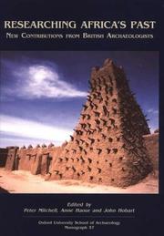 Researching Africa's past : new contributions from British archaeologists : proceedings of a meeting held at St Hugh's College, Oxford, Saturday April 20th 2002