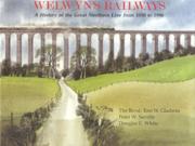 Welwyn's railways : a history of the Great Northern Line from 1850 to 1986