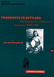 Cover of: Transients to settlers: the experience of Indians in Jamaica, 1845-1950