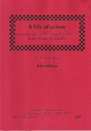 A life of crime : a bibliography of British police officers' memoirs and biographies