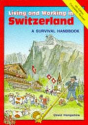 Living and working in Switzerland : a survival handbook