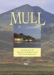 The Isle of Mull : tranquility & spectacular beauty in the Inner Hebrides