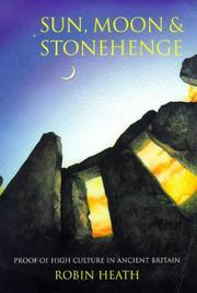 Cover of: Sun, moon & Stonehenge: high culture in ancient Britain