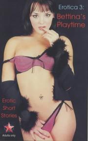 Cover of: Bettina's Playtime (Erotica)
