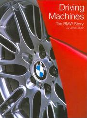 Cover of: Driving Machines: The Bmw Story