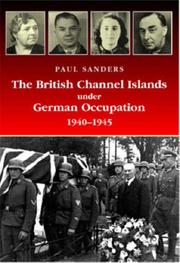 The British Channel Islands under German occupation, 1940-1945