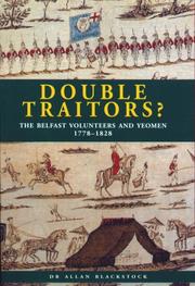 Double traitors? : the Belfast Volunteers and Yeomen, 1778-1828