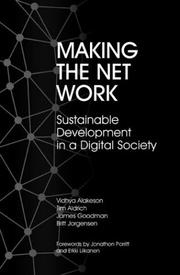 MAKING THE NET WORK by Vidhya Alakeson, Tim Aldrich, James Goodman, Britt Jorgensen