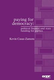 Paying for democracy : political finance and state funding for parties