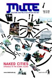 Cover of: Naked Cities - Struggle in the Global Slums by Mute
