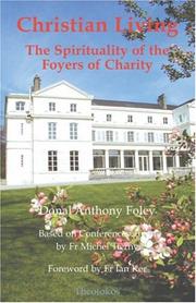 Christian living : the spirituality of the Foyers of Charity