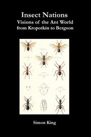 Insect nations : visions of the ant world from Kropotkin to Bergson