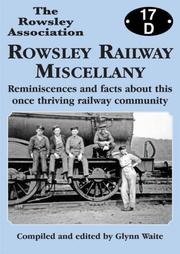 Rowsley railway miscellany : reminiscences and facts about this once thriving railway community