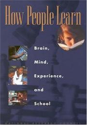 Cover of: How people learn by John D. Bransford, Ann L. Brown, and Rodney R. Cocking, editors ; Committee on Developments in the Science of Learning, Commission on Behavioral and Social Sciences and Education, National Research Council.