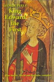 Cover of: The Chronicle of King Edward The First Surnamed Longshanks with The Life of Lluellen Rebel in Wales, with insert David and Bethsabe (Samples) by George Peele