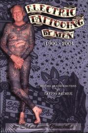 Cover of: Electric tattooing by men: male tattoo artists and their tools